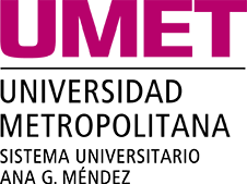 UMET - UNIVERSIDAD METROPOLITANA - Sistema Universitario Ana G. Méndez