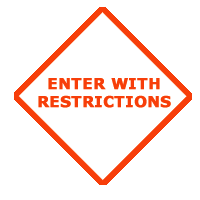 Figure 5: Sign labeled Enter with Restrictions