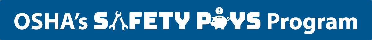 OSHA's Safety Pays Program