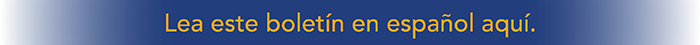 Lea este boletín en español aquí.